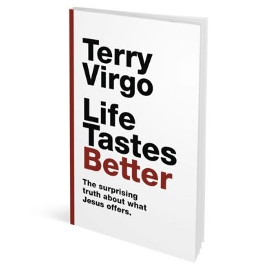Life Tastes Better by Terry Virgo – A Review